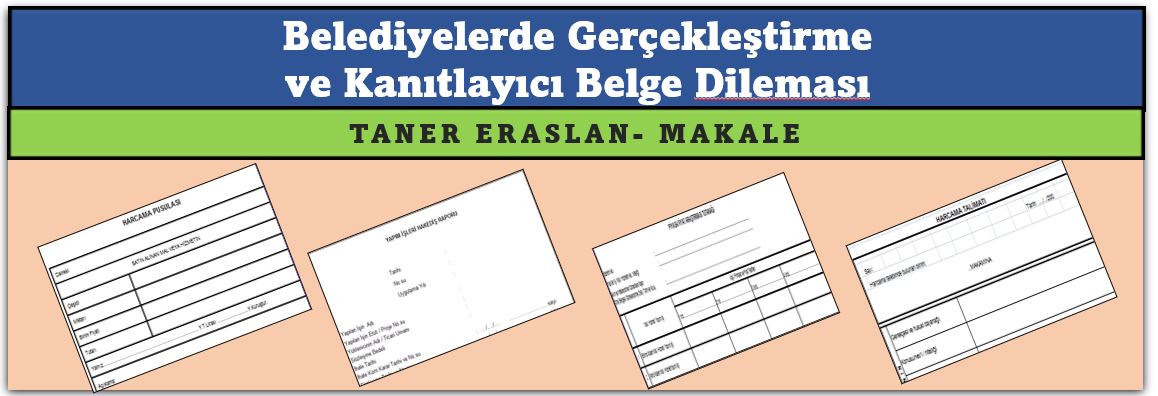 Belediyelerde Gerçekleştirme ve Kanıtlayıcı Belge Dilemması