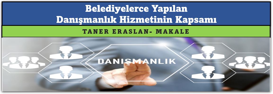 Belediyelerce Yapılan Danışmanlık Hizmet Alımının Kapsamı