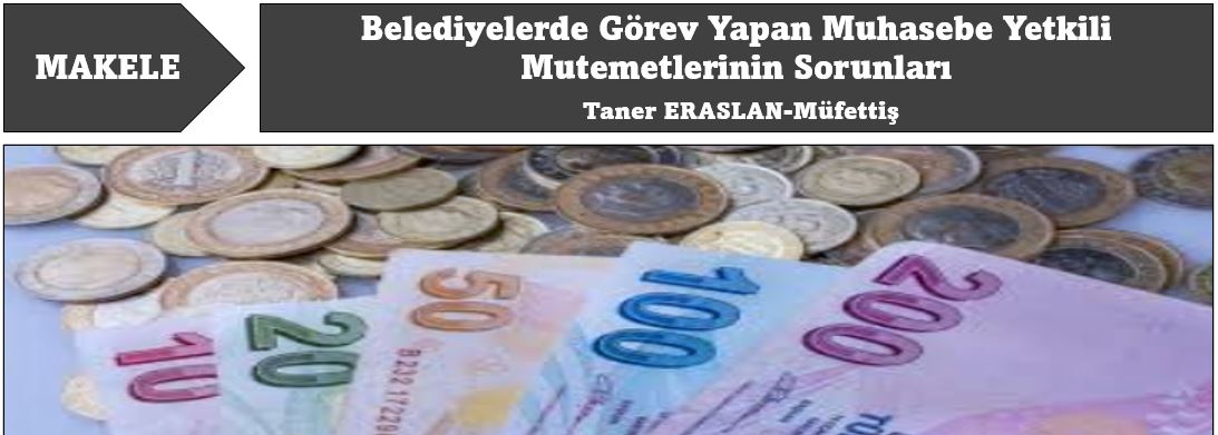 Belediyelerde Görev Yapan Muhasebe Yetkililisi Mutemetlerinin Sorunları